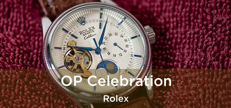  OP Celebration Rolex