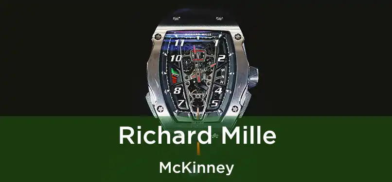  Richard Mille McKinney