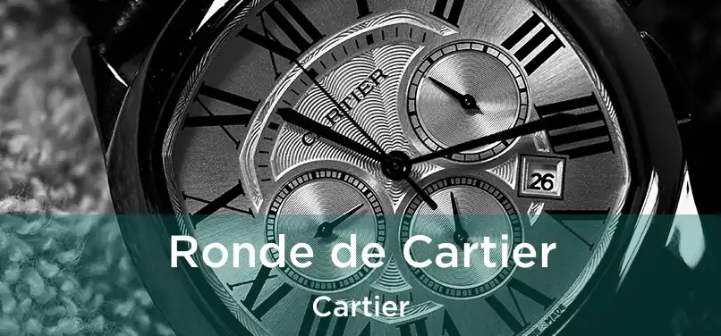 Ronde de Cartier Cartier