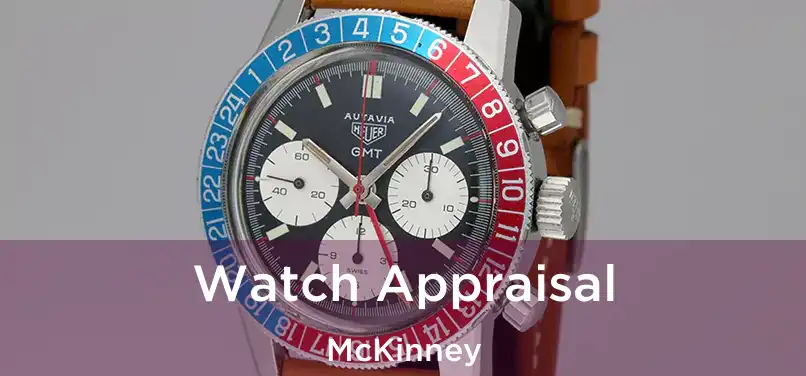  Watch Appraisal McKinney