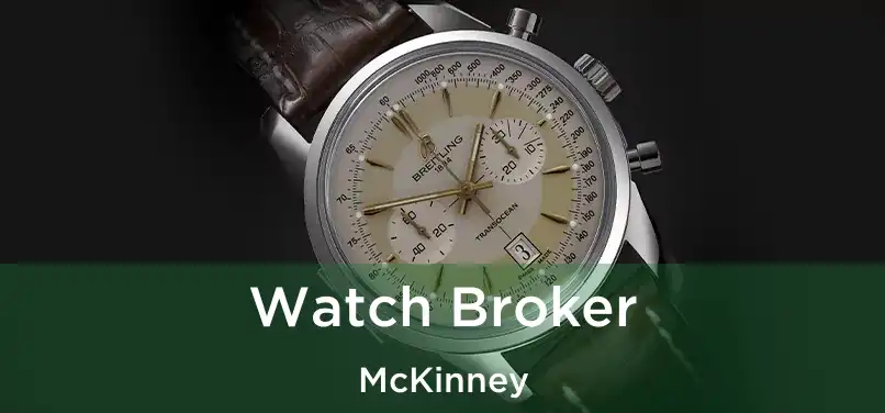  Watch Broker McKinney