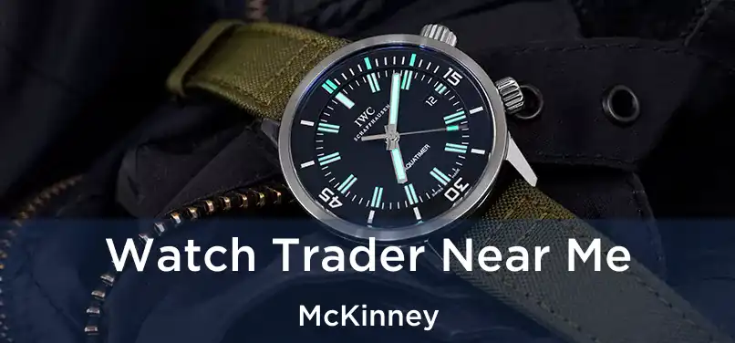  Watch Trader Near Me McKinney